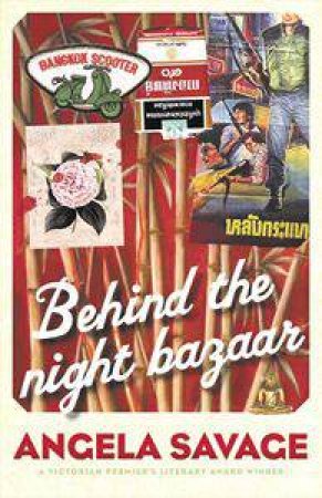Behind The Night Bazaar by Angela Savage