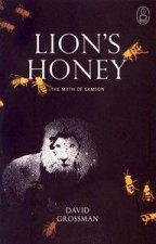 Lions Honey The Myth Of Samson