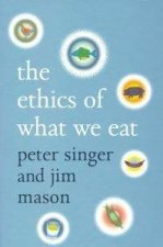 The Ethics Of What We Eat