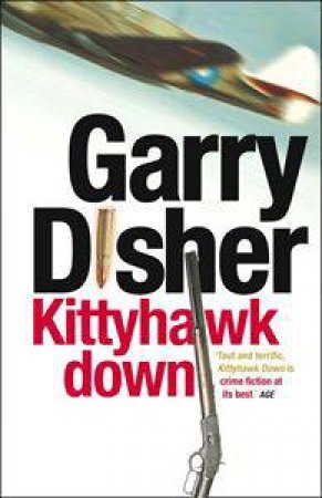 Kittyhawk Down by Garry Disher