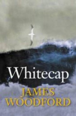 Whitecap by James Woodford
