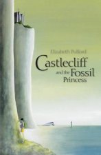 Castlecliff And The Fossil Princess