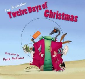 Australian Twelve Days of Christmas by Heath McKenzie