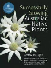 Successfully Growing Australian Native Plants