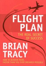 Flight Plan The Real Secret Of Success
