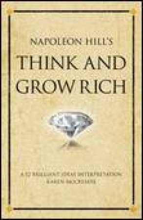 Napoleon Hill's Think and Grow Rich by Napoleon Hill