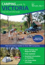 Camping Guide To Victoria The Full Colour Guide To Over 650 Campsites  4th Ed 