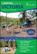 Camping Guide To Victoria The Full Colour Guide To Over 650 Campsites  4th Ed