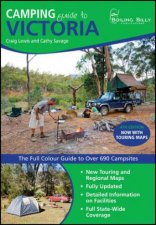 Camping Guide To Victoria The Full Colour Guide To Over 650 Campsites  4th Ed