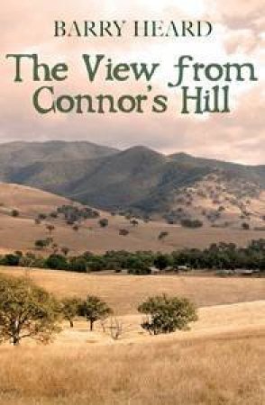 View From Connor's Hill by Barry Heard