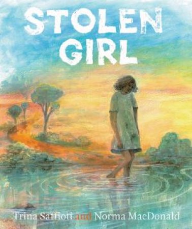 Stolen Girl by Trina Saffioti