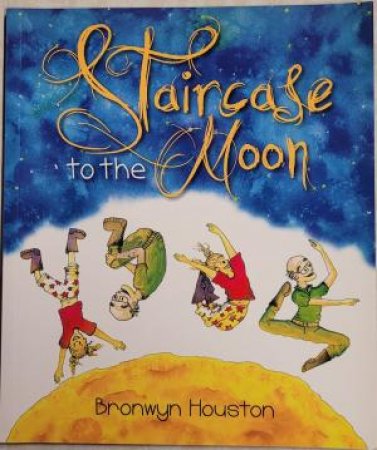Staircase to the Moon by Bronwyn Houston