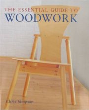 The Essential Guide To Woodwork