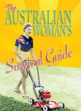 The Australian Womans Survival Guide
