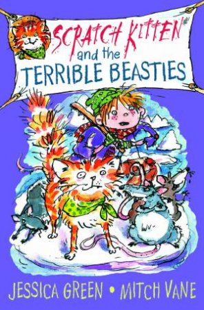Scratch Kitten 04 and the Terrible Beasties by Jessica Green