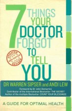 7 Things Your Doctor Forgot To Tell You
