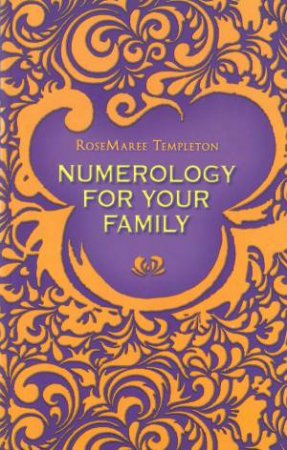 Numerology For Your Family by Rosemary Templeton