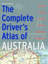 Readers Digest The Complete Drivers Atlas Of Australia Revised Ed