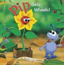 Pip Gets Wheels