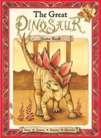 Great Dinosaur Game Book by Nadia Turner