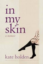 In My Skin A Memoir