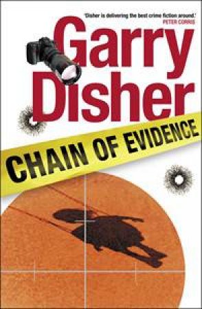 Chain Of Evidence by Garry Disher