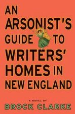 An Arsonists Guide To Writers Homes In New England