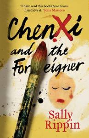Chenxi And The Foreigner by Sally Rippin
