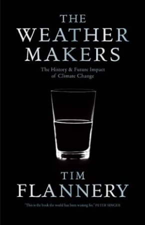 The Weather Makers by Tim Flannery