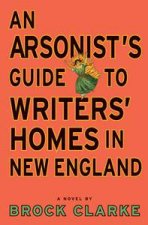 Arsonists Guide to Writers Homes in New England