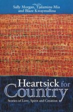 Heartsick For Country  Stories Of Love Spirit And Creation