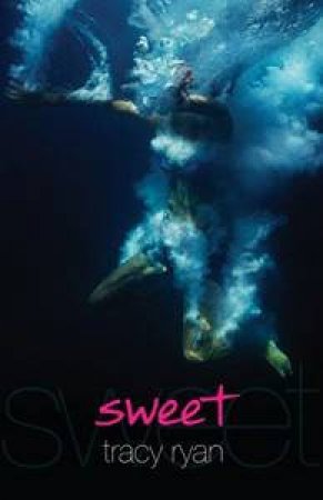 Sweet by Tracy Ryan