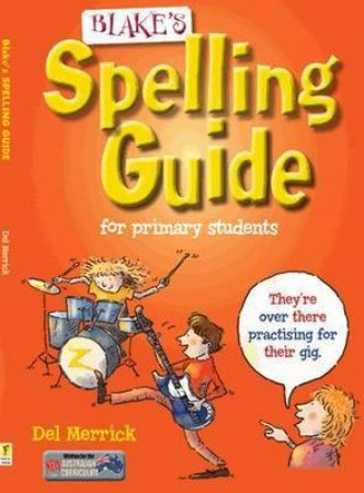Blake's Spelling Guide by Merrick Del