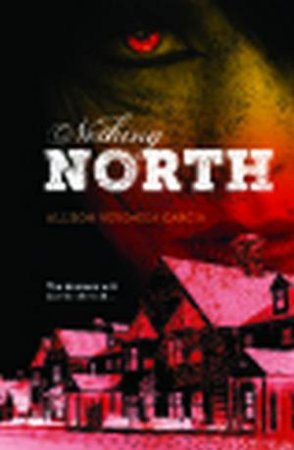 Nothing North by Alison V. North