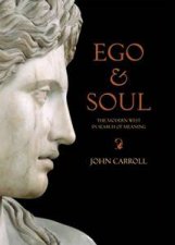 Ego and Soul the Modern West in Search of Meaning