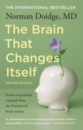 The Brain That Changes Itself by Norman Doidge