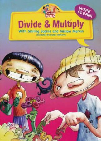 Divide and Multiply, Wipe Clean: With Smiling Sophie and Mellow Marvin by Various