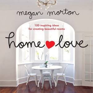 Home Love by Megan Morton