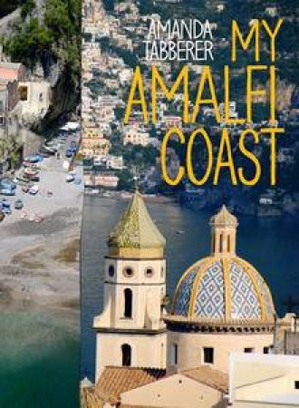 My Amalfi Coast by Amanda Tabberer