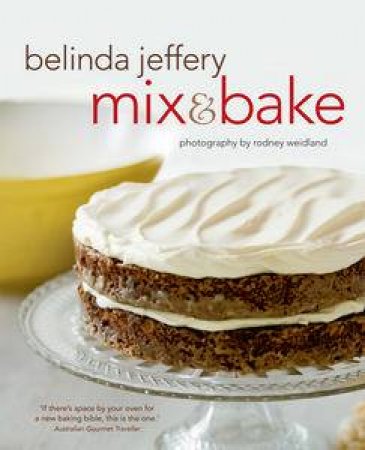 Mix and Bake by Belinda Jeffery