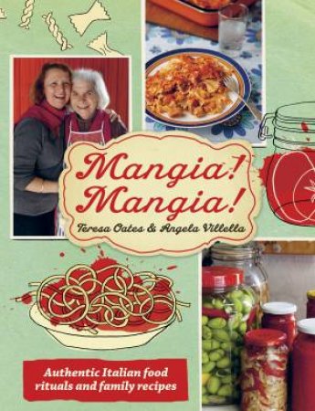 Mangia! Mangia! by Teresa;Villella, Angela; Oates
