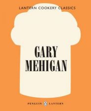 Lantern Cookery Classics Gary Mehigan