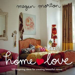 Home Love by Megan Morton