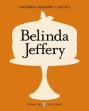 Lantern Cookery Classics Belinda Jeffery