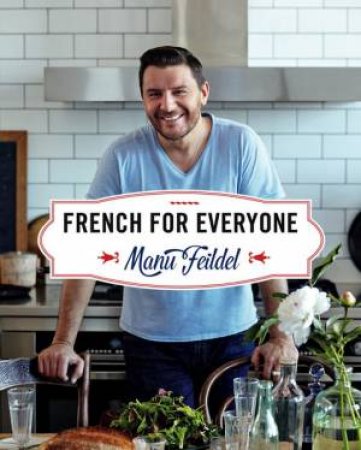 French for Everyone by Manu Feildel