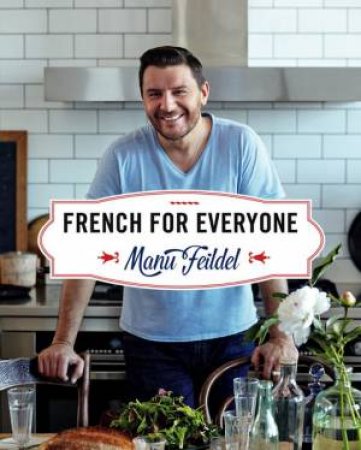 French for Everyone by Manu Feildel