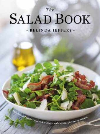 The Salad Book by Belinda Jeffery