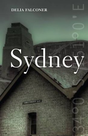 Sydney by Delia Falconer