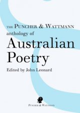 The Puncher And Wattmann Anthology Of Australian Poetry