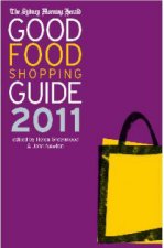 The Sydney Morning Herald Good Food Shopping Guide 2011